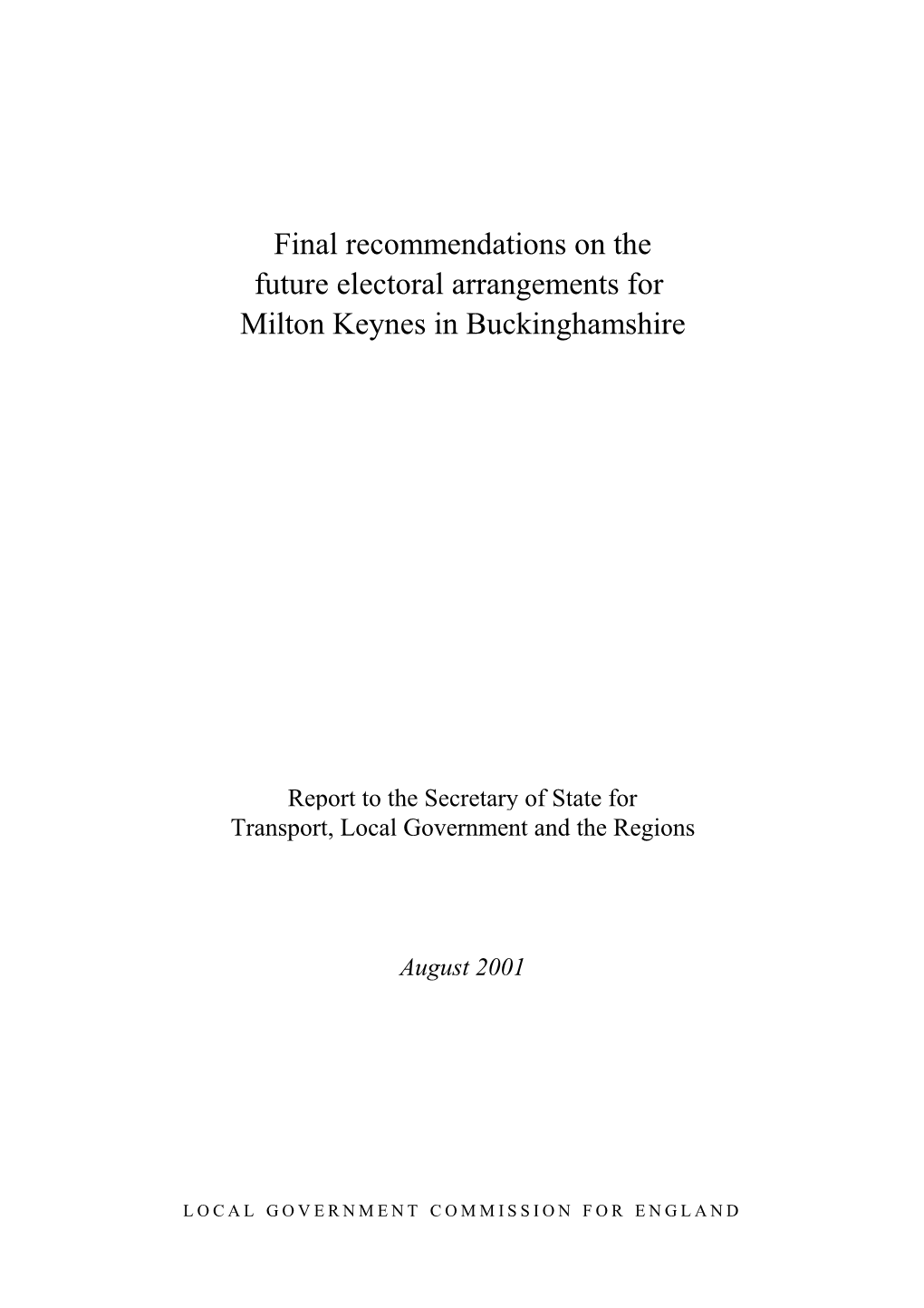 Final Recommendations on the Future Electoral Arrangements for Milton Keynes in Buckinghamshire