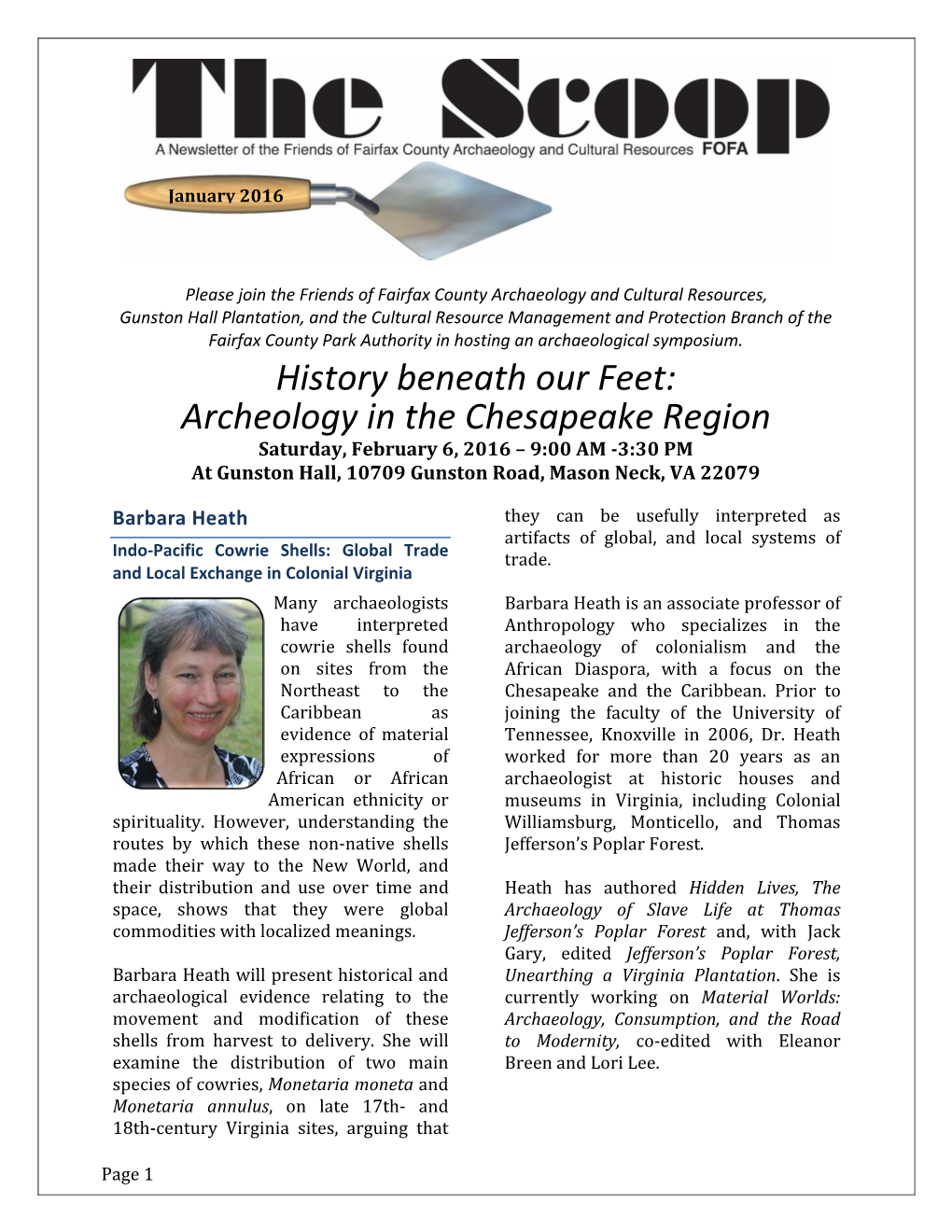 Archeology in the Chesapeake Region Saturday, February 6, 2016 – 9:00 AM ‐3:30 PM at Gunston Hall, 10709 Gunston Road, Mason Neck, VA 22079