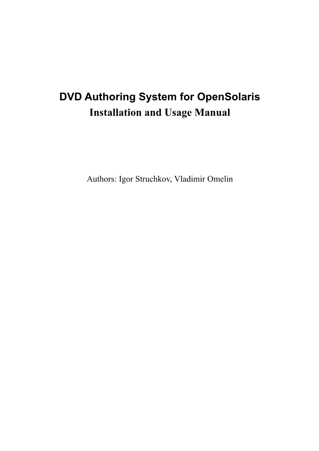 DVD Authoring System for Opensolaris Installation and Usage Manual