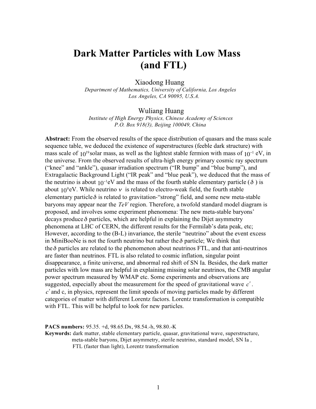 Dark Matter Particles with Low Mass (And FTL)