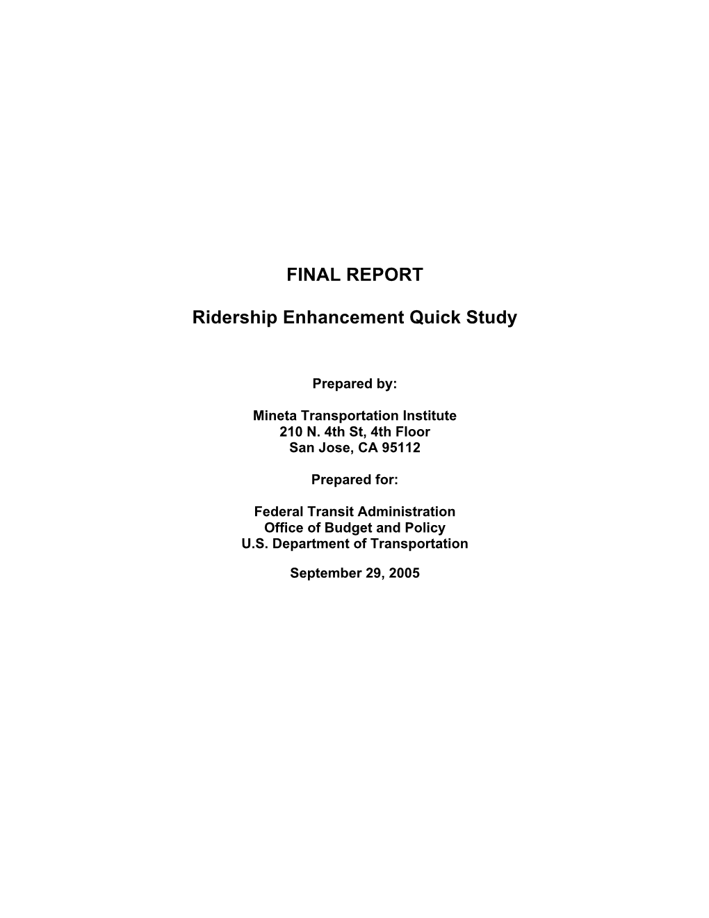 FINAL REPORT Ridership Enhancement Quick Study