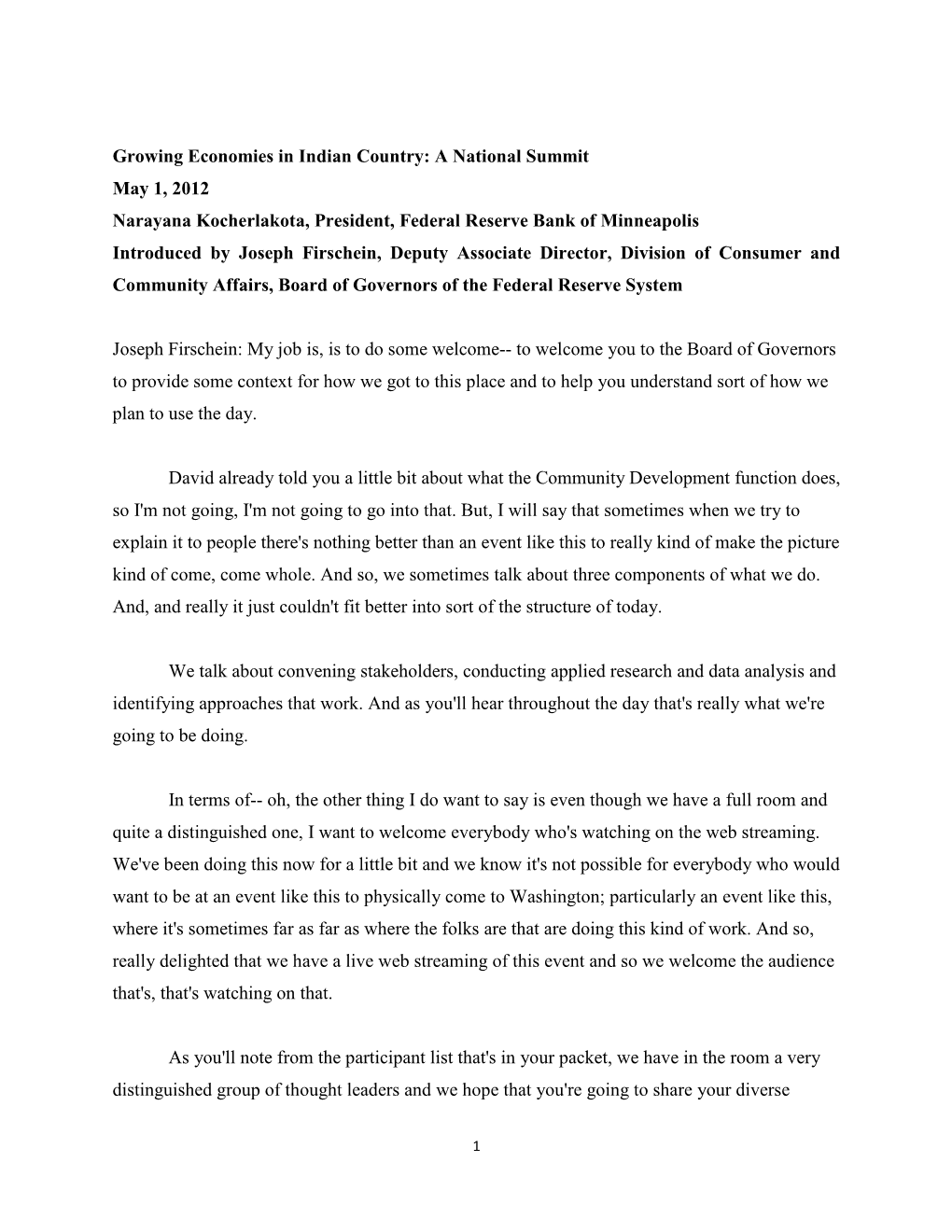 Growing Economies in Indian Country: a National Summit May 1, 2012 Narayana Kocherlakota, President, Federal Reserve Bank Of
