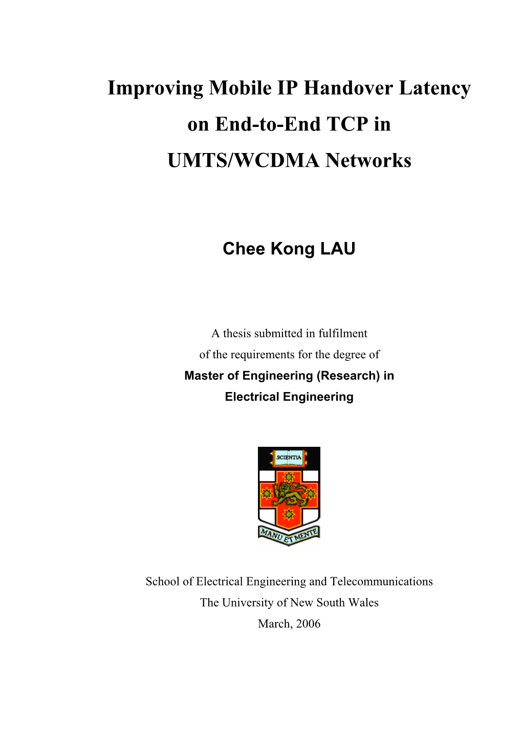 Improving Mobile IP Handover Latency on End-To-End TCP in UMTS/WCDMA Networks