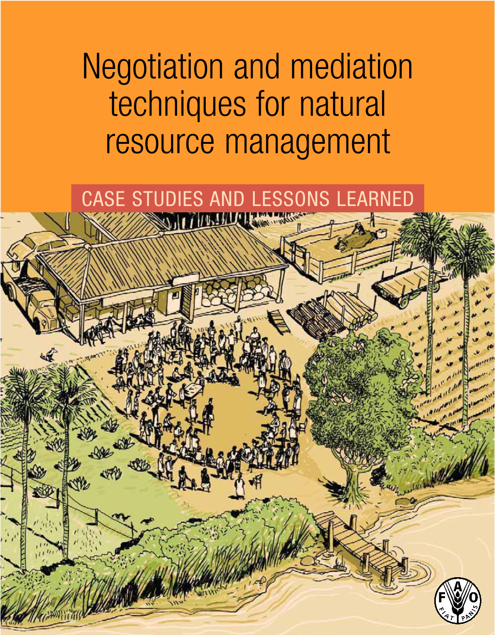 Negotiation and Mediation Techniques for Natural Resource Management