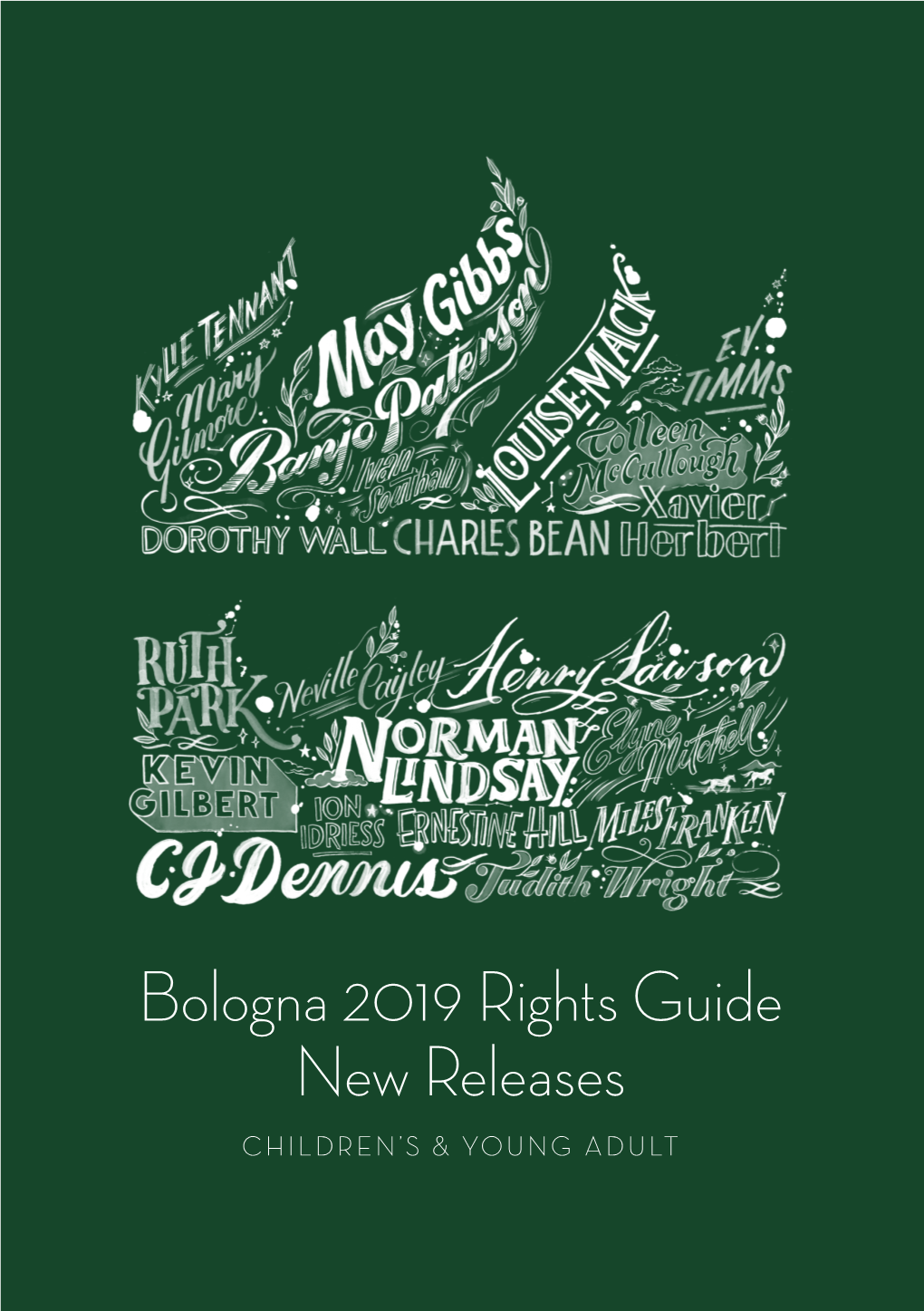 Bologna 2019 Rights Guide New Releases CHILDREN’S & YOUNG ADULT CONTENTS