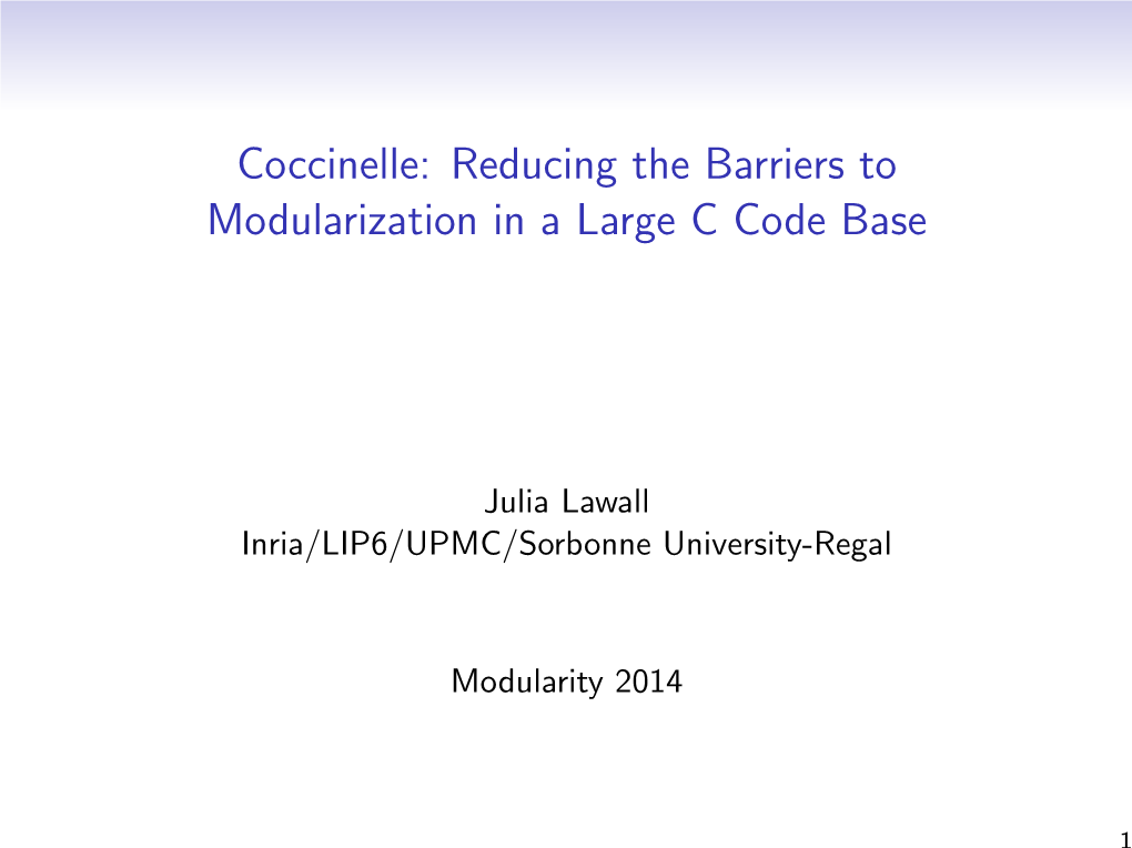 Coccinelle: Reducing the Barriers to Modularization in a Large C Code Base