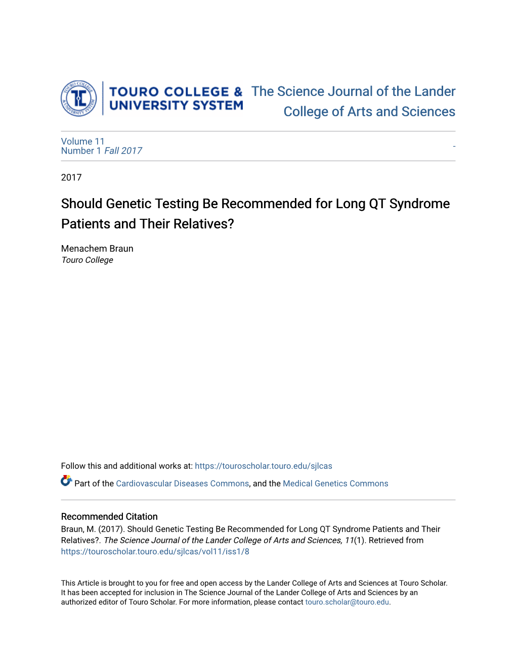 Should Genetic Testing Be Recommended for Long QT Syndrome Patients and Their Relatives?