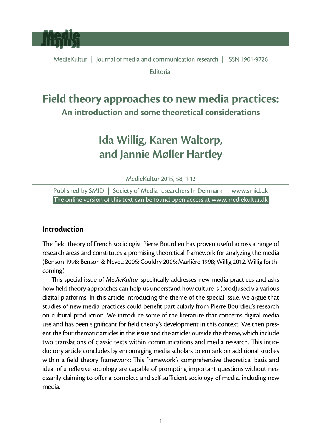 Field Theory Approaches to New Media Practices: Ida Willig, Karen Waltorp