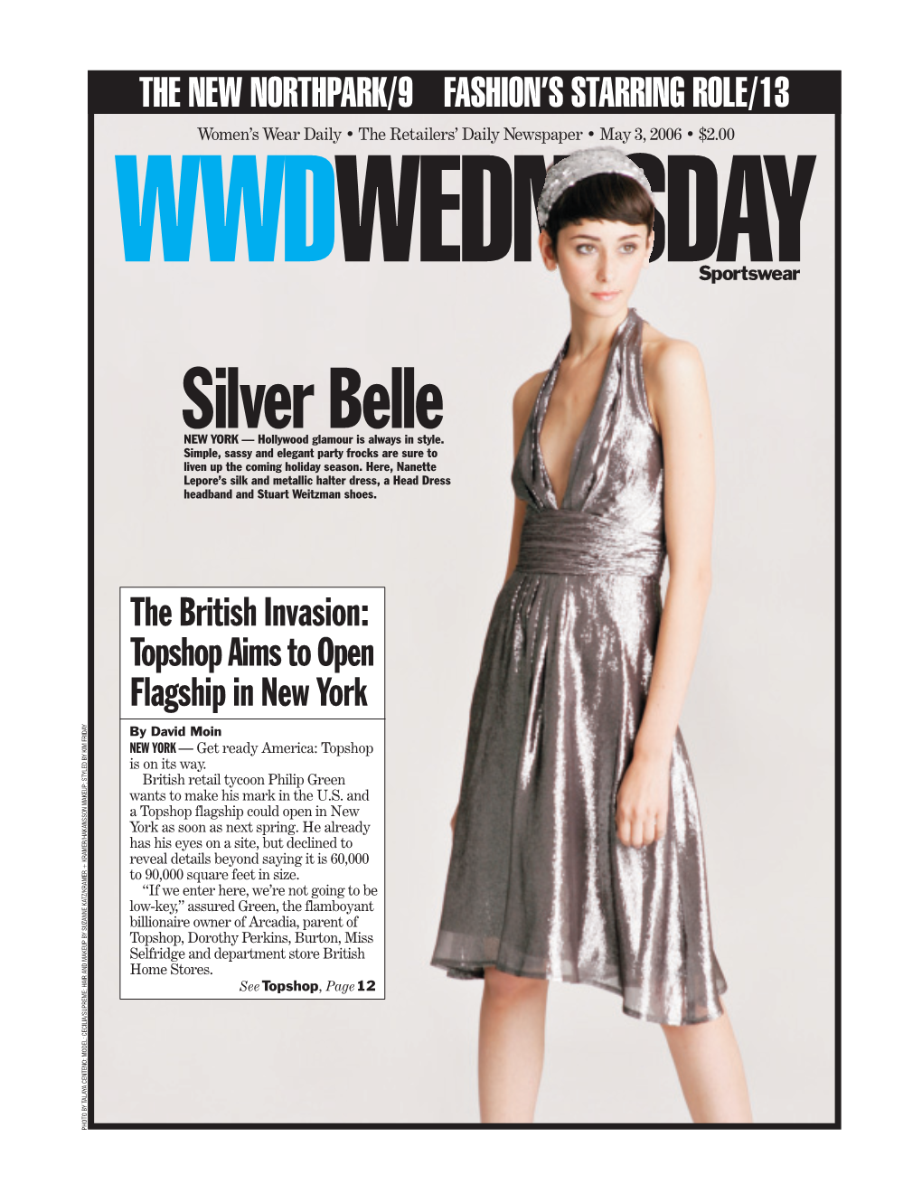 Silver Belle NEW YORK — Hollywood Glamour Is Always in Style