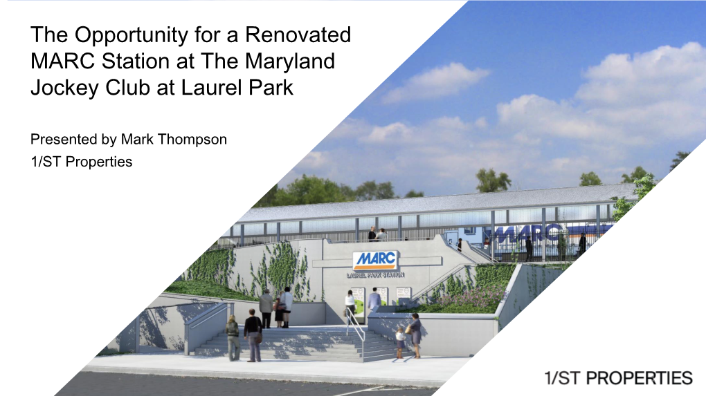 The Opportunity for a Renovated MARC Station at Laurel Race Track