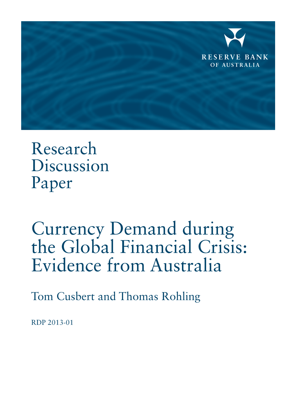 Currency Demand During the Global Financial Crisis: Evidence from Australia