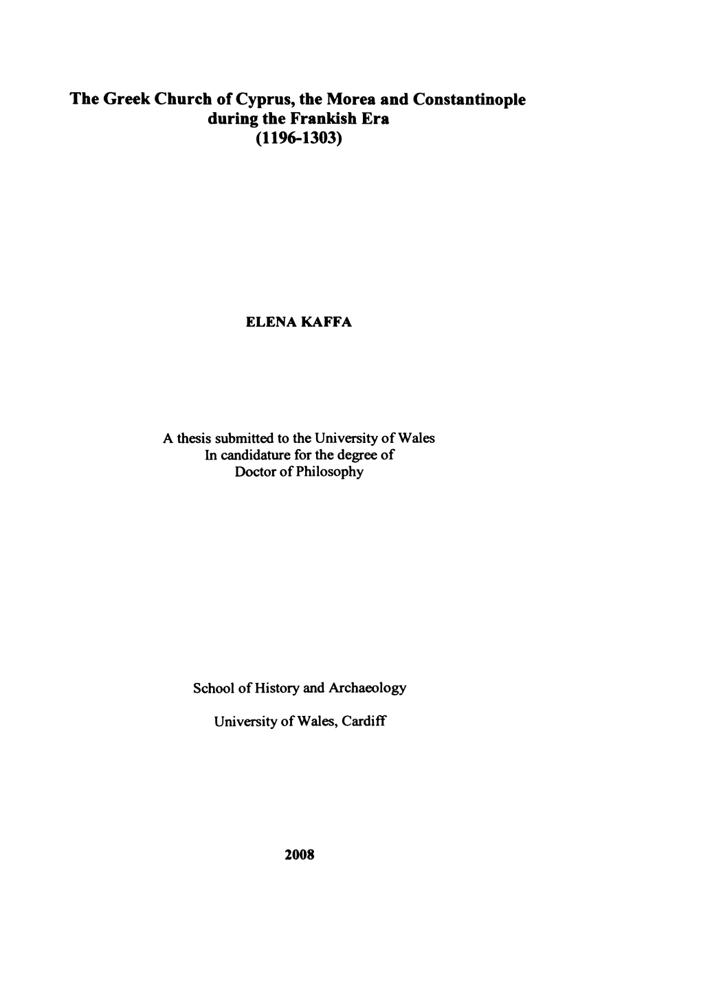 The Greek Church of Cyprus, the Morea and Constantinople During the Frankish Era (1196-1303)