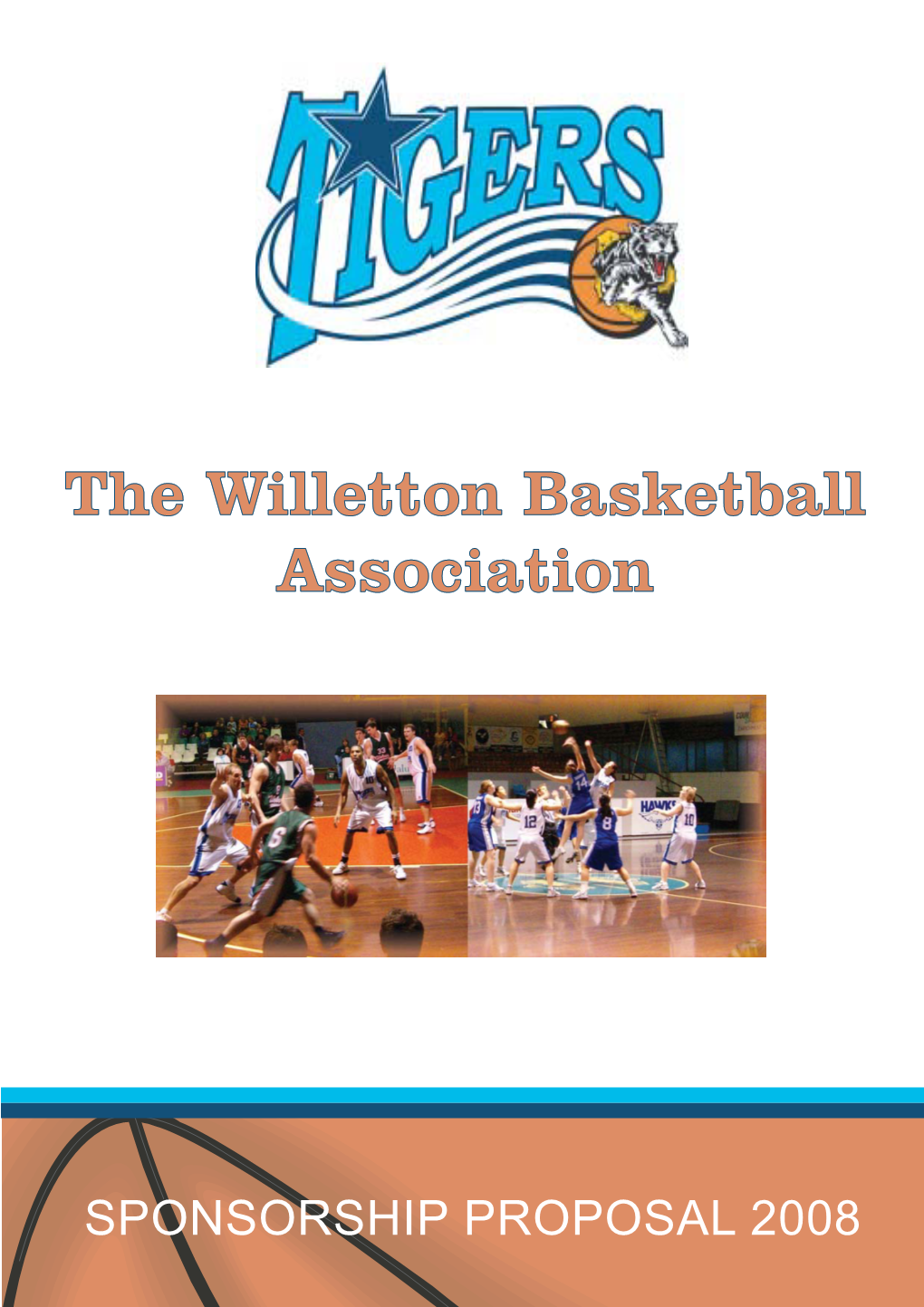 The Willetton Basketball Association Sponsorship Proposal 2008