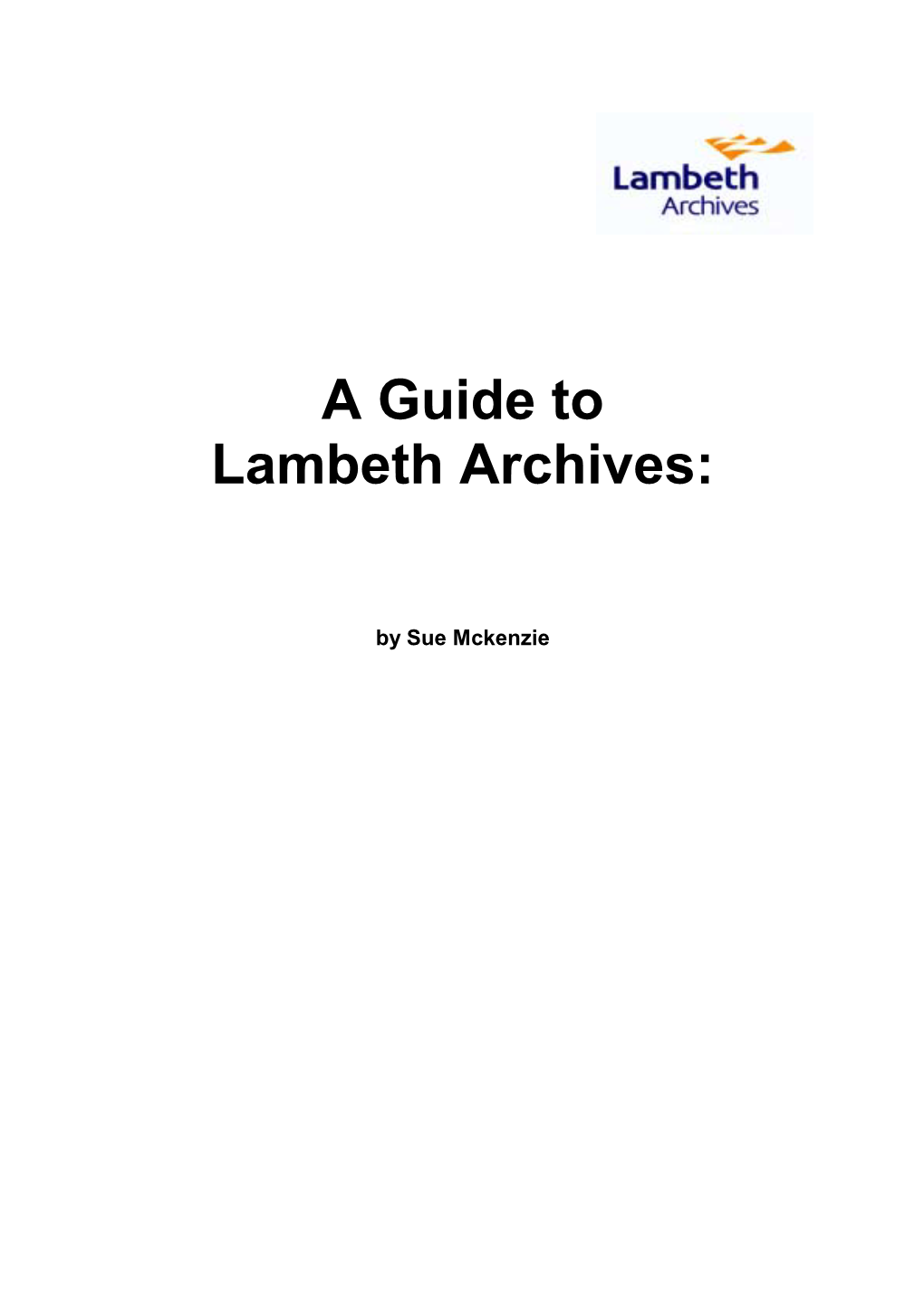 Lambeth Archives Department Guide: Contents, Cont