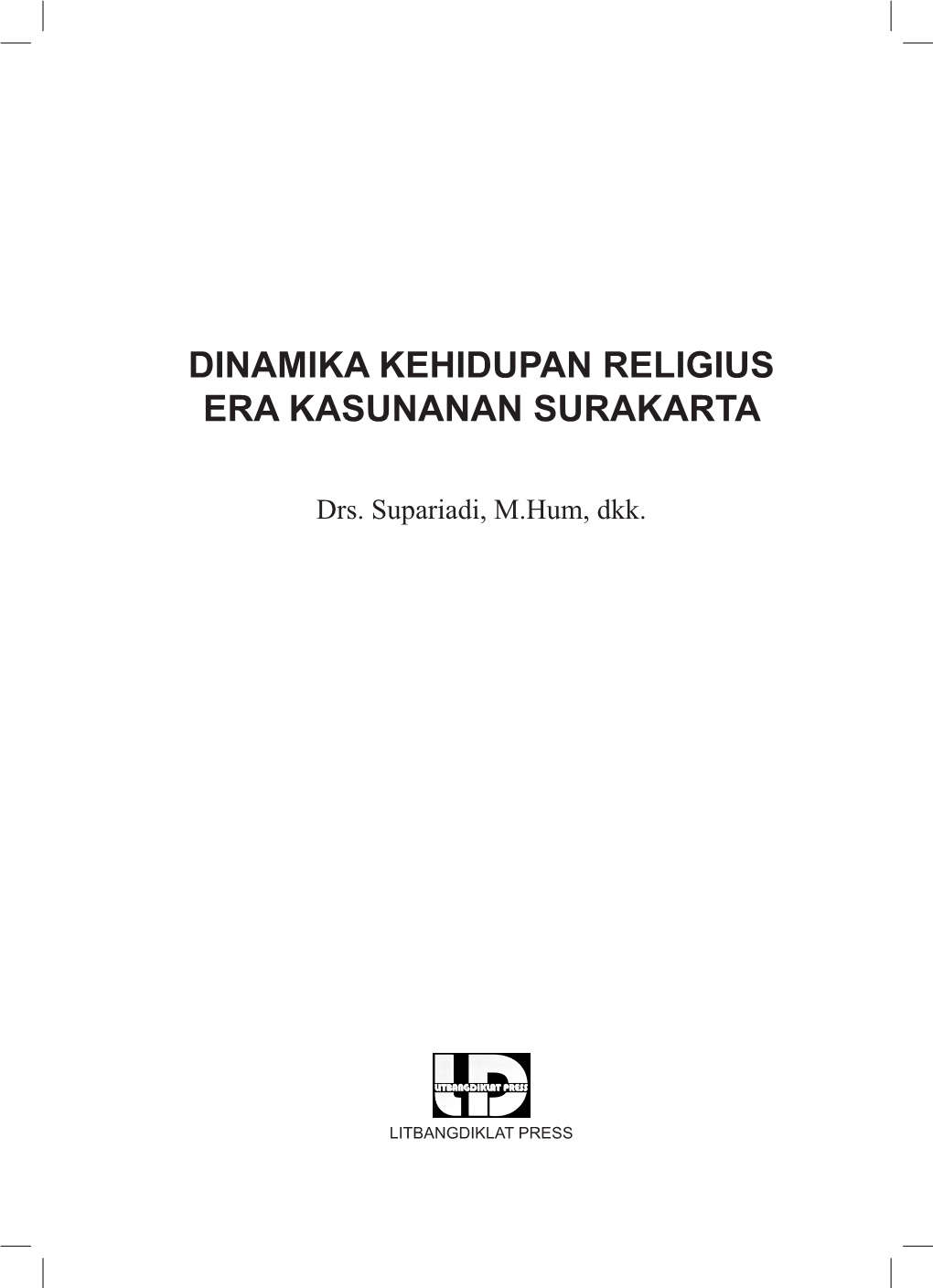 Dinamika Kehidupan Religius Era Kasunanan Surakarta