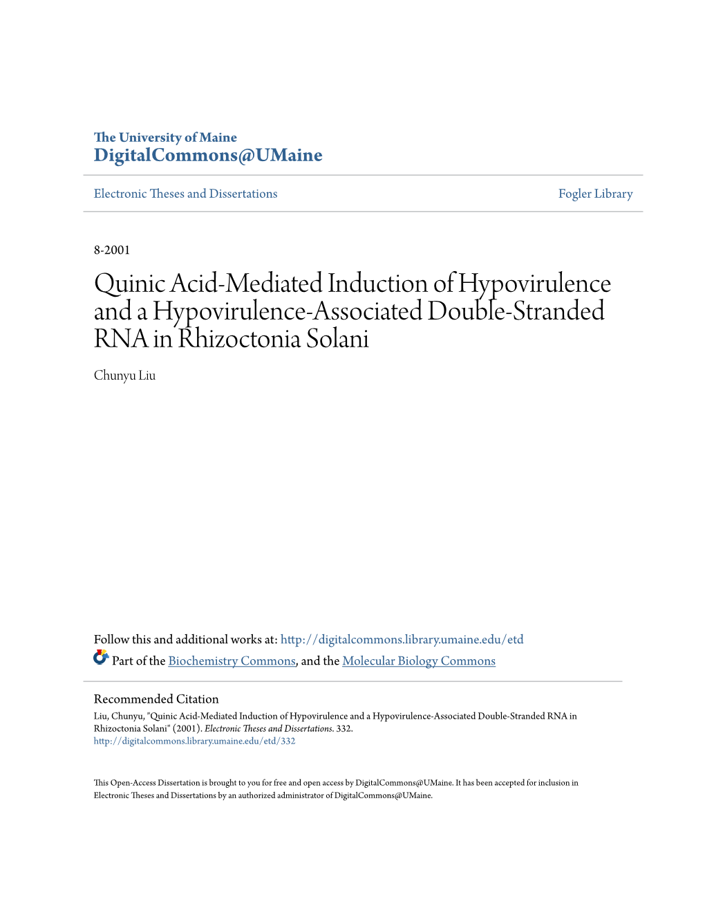 Quinic Acid-Mediated Induction of Hypovirulence and a Hypovirulence-Associated Double-Stranded RNA in Rhizoctonia Solani Chunyu Liu