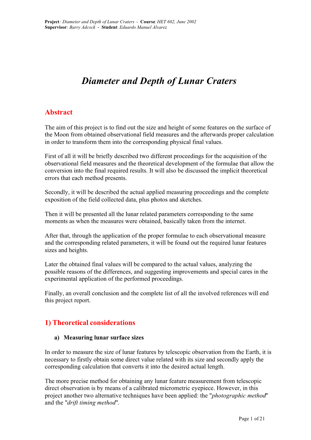 Diameter and Depth of Lunar Craters - Course: HET 602, June 2002 Supervisor: Barry Adcock - Student: Eduardo Manuel Alvarez