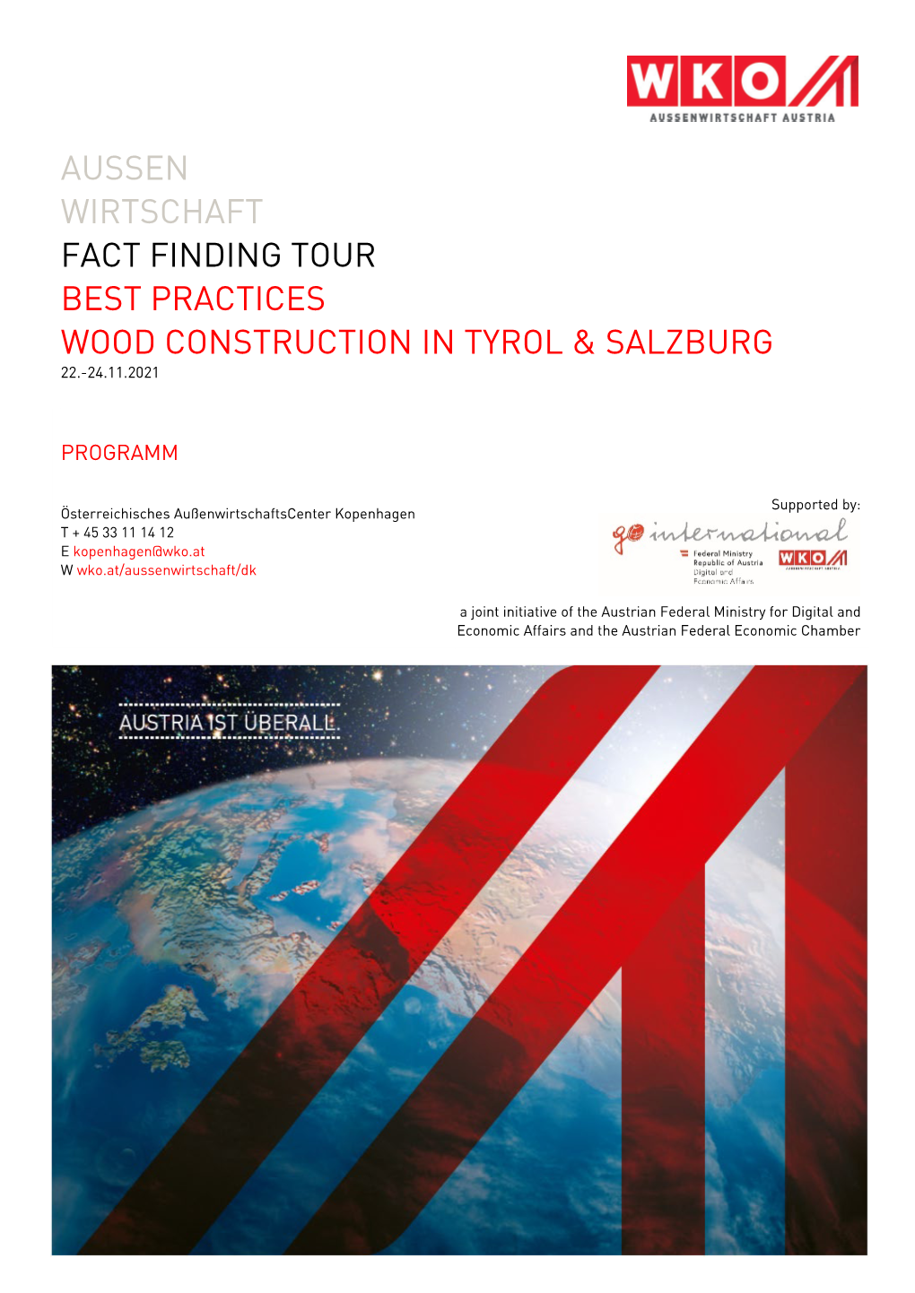 Aussen Wirtschaft Fact Finding Tour Best Practices Wood Construction in Tyrol & Salzburg 22.-24.11.2021
