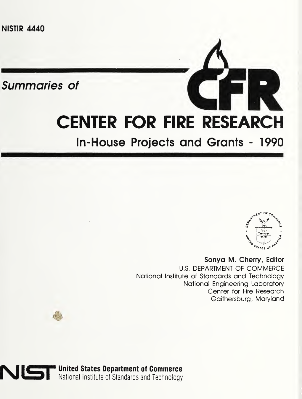 Summaries of Center for Fire Research In-House Projects and Grants - 1990