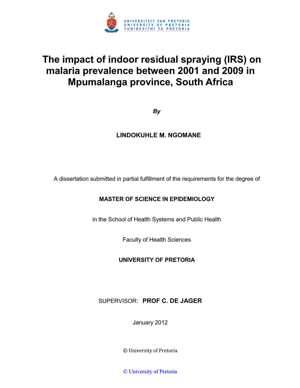 The Impact of Indoor Residual Spraying (IRS) on Malaria Prevalence Between 2001 and 2009 in Mpumalanga Province, South Africa