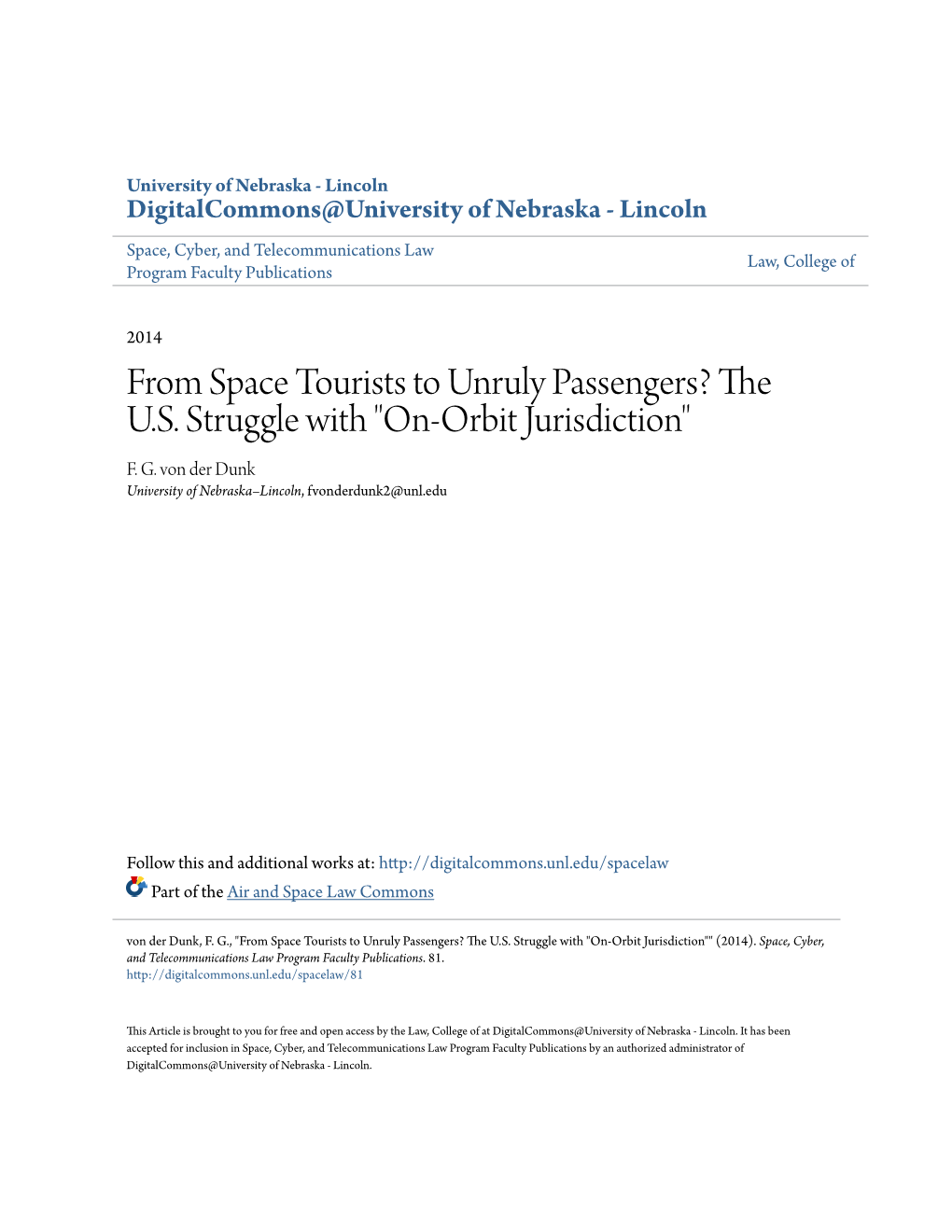 FROM SPACE TOURISTS to UNRULY PASSENGERS? the US STRUGGLE with ‘ON-ORBIT JURISDICTION’ Frans G