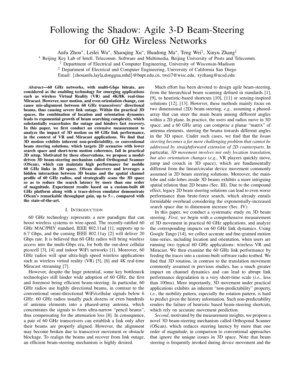 Agile 3-D Beam-Steering for 60 Ghz Wireless Networks Anfu Zhou∗, Leilei Wu∗, Shaoqing Xu∗, Huadong Ma∗, Teng Wei†, Xinyu Zhang‡ ∗ Beijing Key Lab of Intell