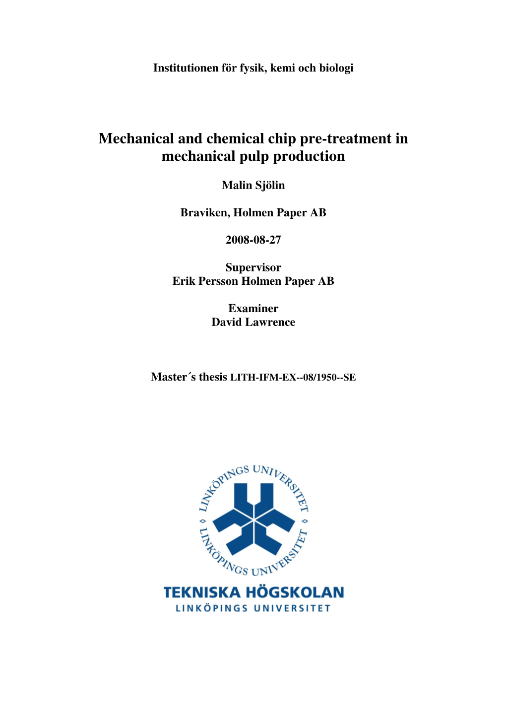 Mechanical and Chemical Chip Pre-Treatment in Mechanical Pulp Production