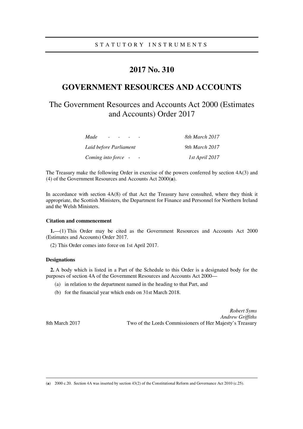 The Government Resources and Accounts Act 2000 (Estimates and Accounts) Order 2017