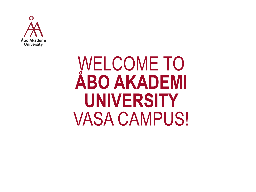 Åbo Akademi University Vasa Campus!