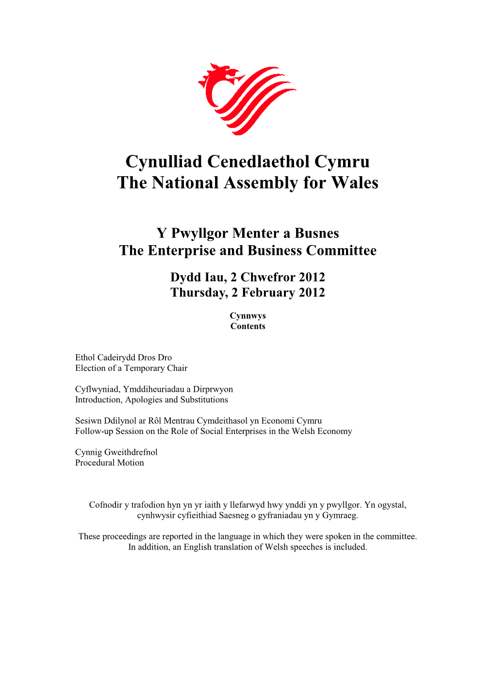 Cynulliad Cenedlaethol Cymru the National Assembly for Wales