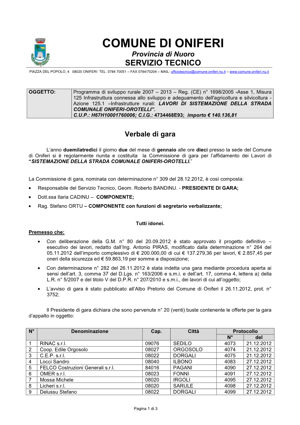 COMUNE DI ONIFERI Provincia Di Nuoro SERVIZIO TECNICO PIAZZA DEL POPOLO, 4 08020 ONIFERI TEL