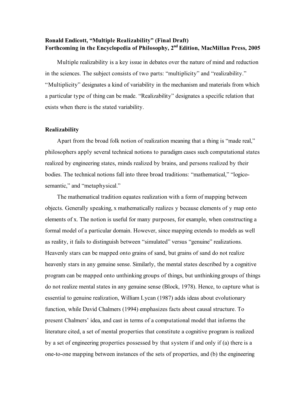 Ronald Endicott, “Multiple Realizability” (Final Draft) Forthcoming in the Encyclopedia of Philosophy, 2Nd Edition, Macmillan Press, 2005