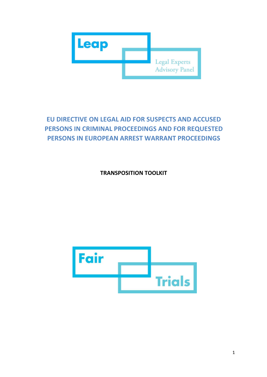 Eu Directive on Legal Aid for Suspects and Accused Persons in Criminal Proceedings and for Requested Persons in European Arrest Warrant Proceedings