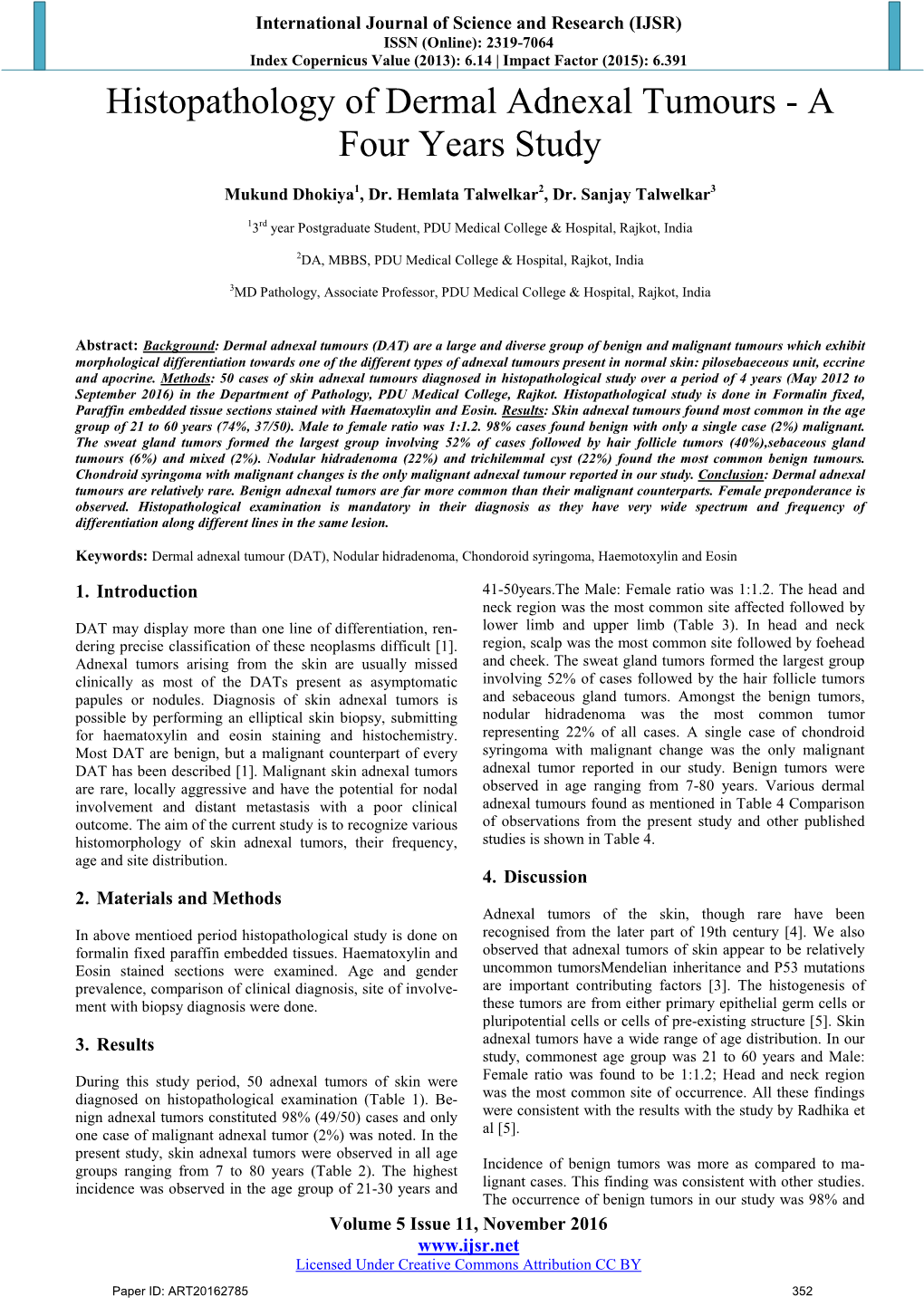 Histopathology of Dermal Adnexal Tumours - a Four Years Study