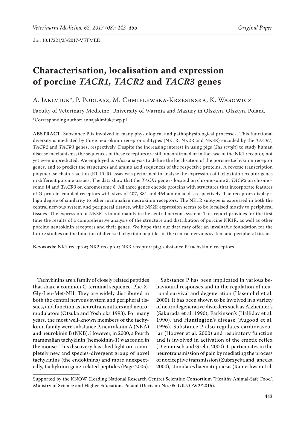 Characterisation, Localisation and Expression of Porcine TACR1, TACR2 and TACR3 Genes