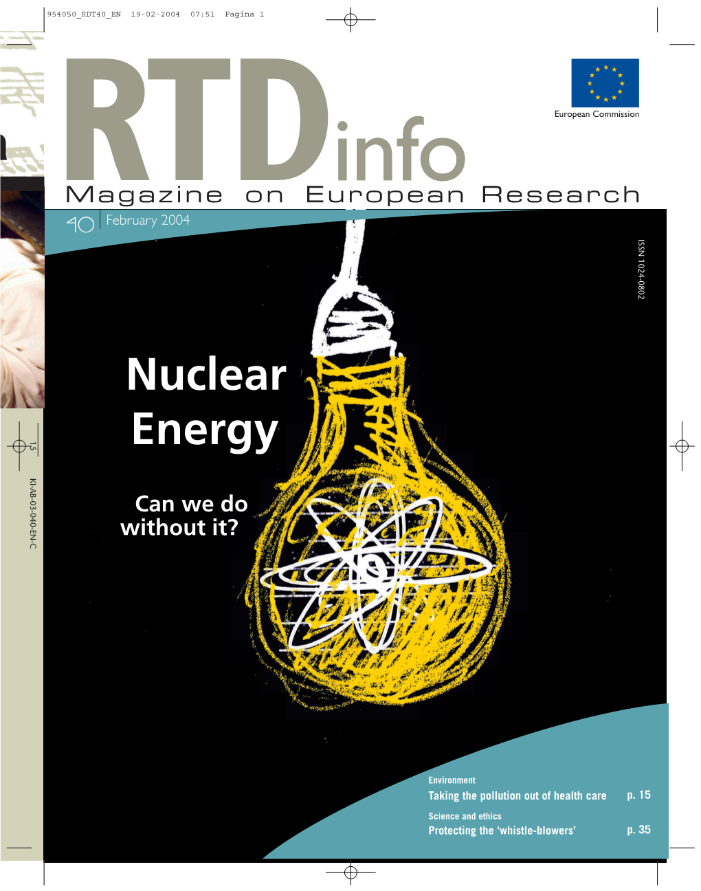 Nuclear Energy 2 Editorial out Ofhealthcare Taking Thepollution Unpopular Sector the Benefitsofan Nuclear Energy Tion Whichhasbeenignoredfortoolong