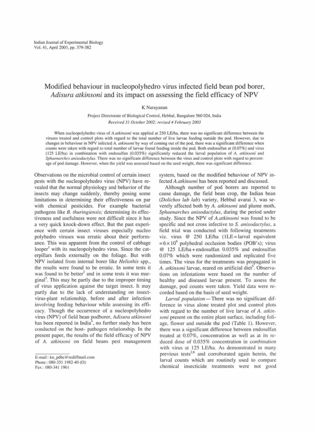 Modified Behaviour in Nucleopolyhedro Virus Infected Field Bean Pod Borer, Adisura Atkinsoni and Its Impact on Assessing the Field Efficacy of NPV