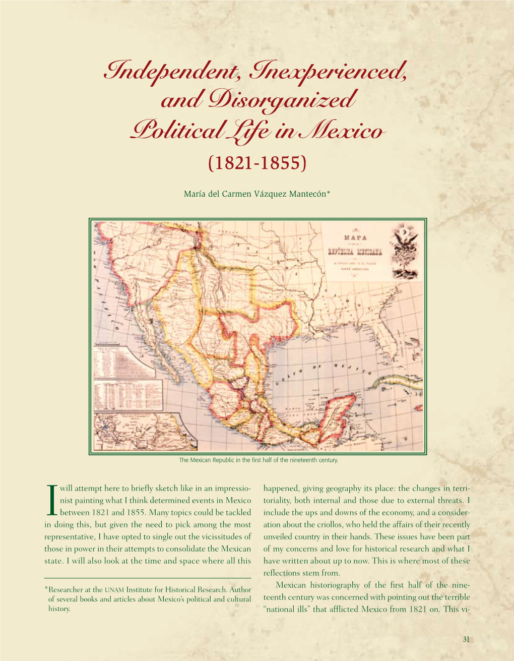 Independent, Inexperienced, and Disorganized Political Life in Mexico (1821-1855)