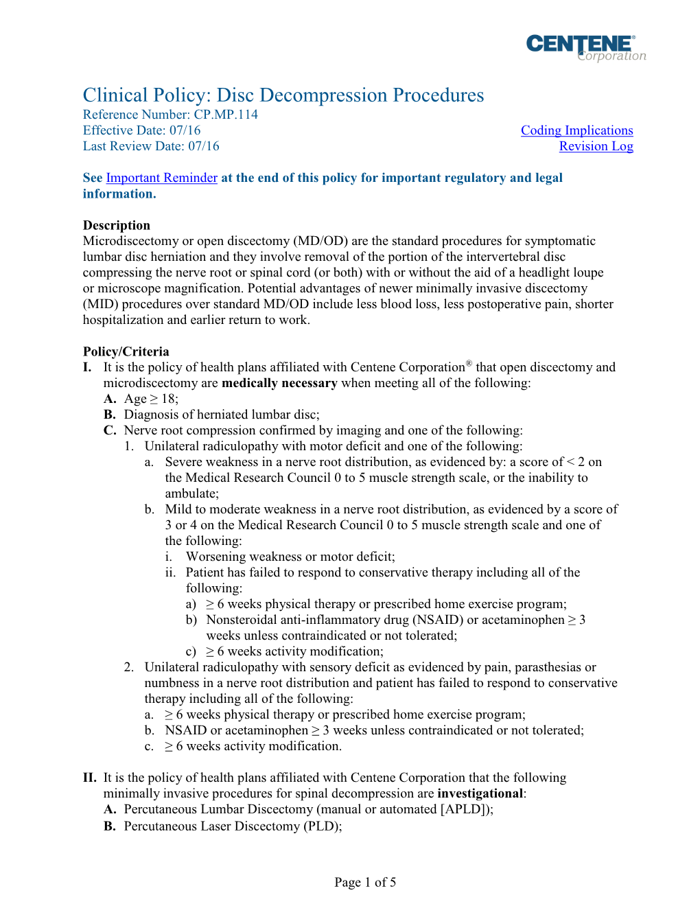 Disc Decompression Procedures Reference Number: CP.MP.114 Effective Date: 07/16 Coding Implications Last Review Date: 07/16 Revision Log