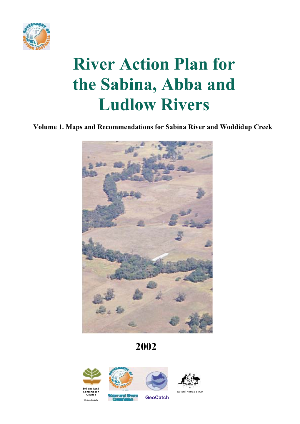 River Action Plan for the Sabina, Abba and Ludlow Rivers Vol 1. 2002