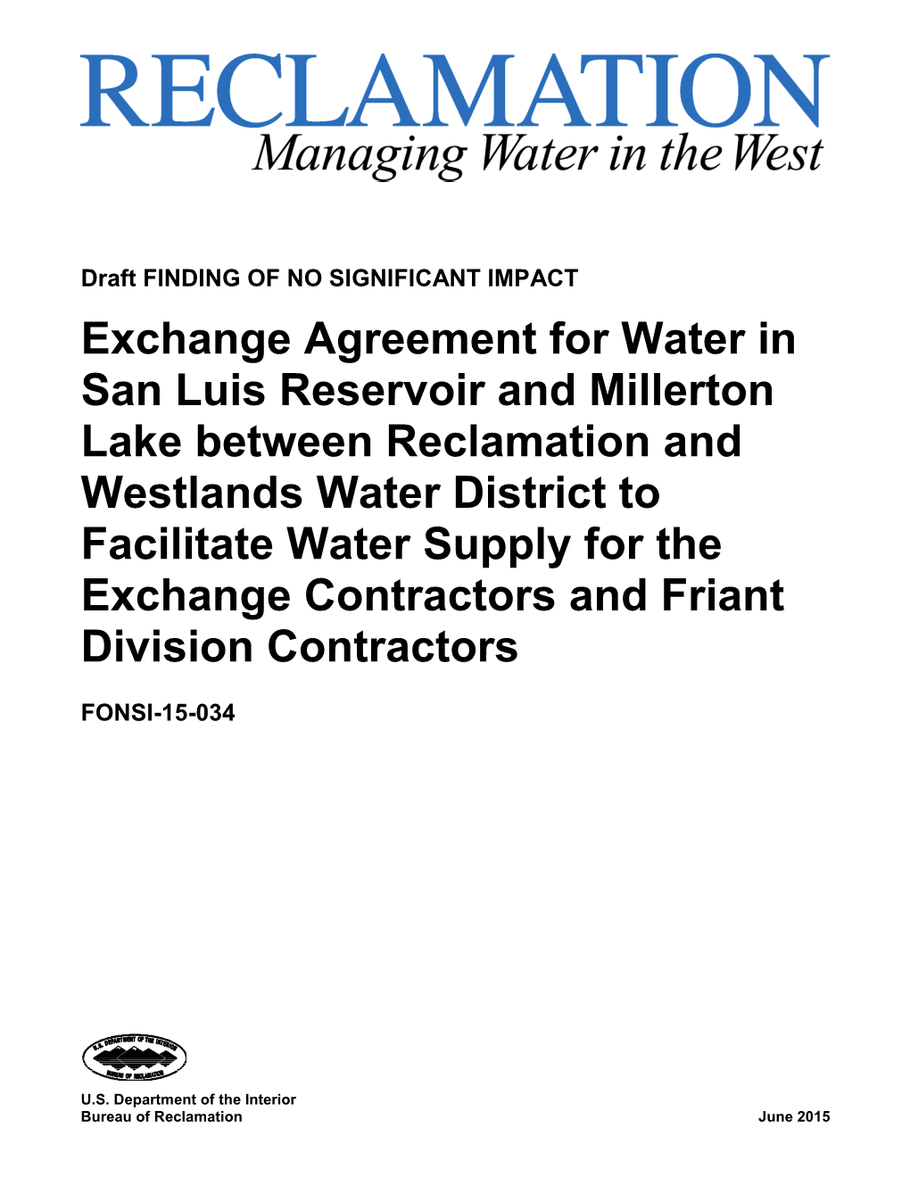 Exchange Agreement for Water in San Luis Reservoir and Millerton Lake Between Reclamation and Westlands Water District to Facili