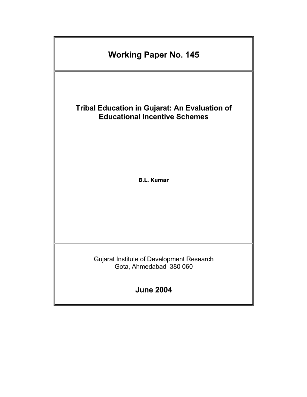 Working Paper No. 145 Tribal Education in Gujarat