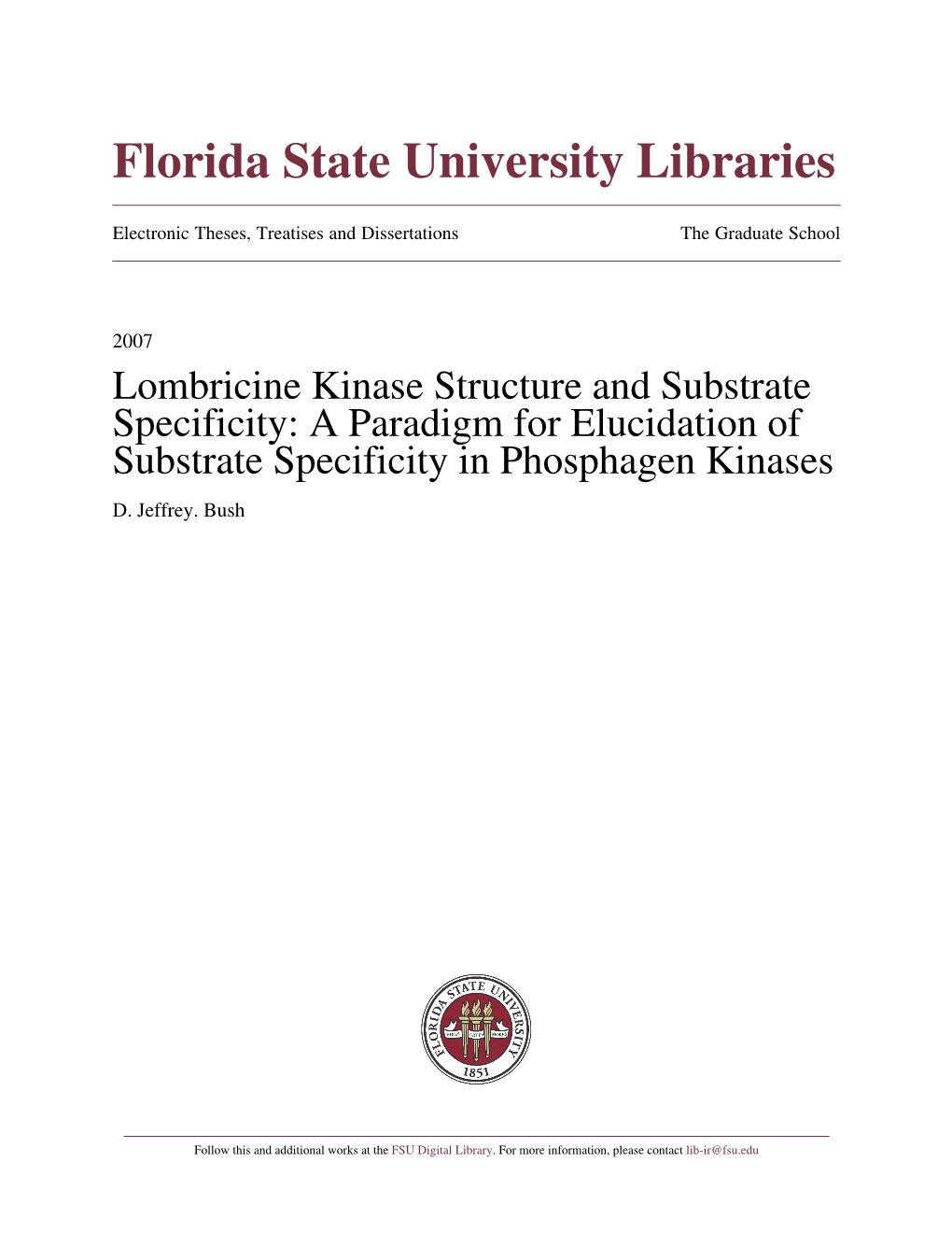 Lombricine Kinase Structure and Substrate Specificity: a Paradigm for Elucidation of Substrate Specificity in Phosphagen Kinases D