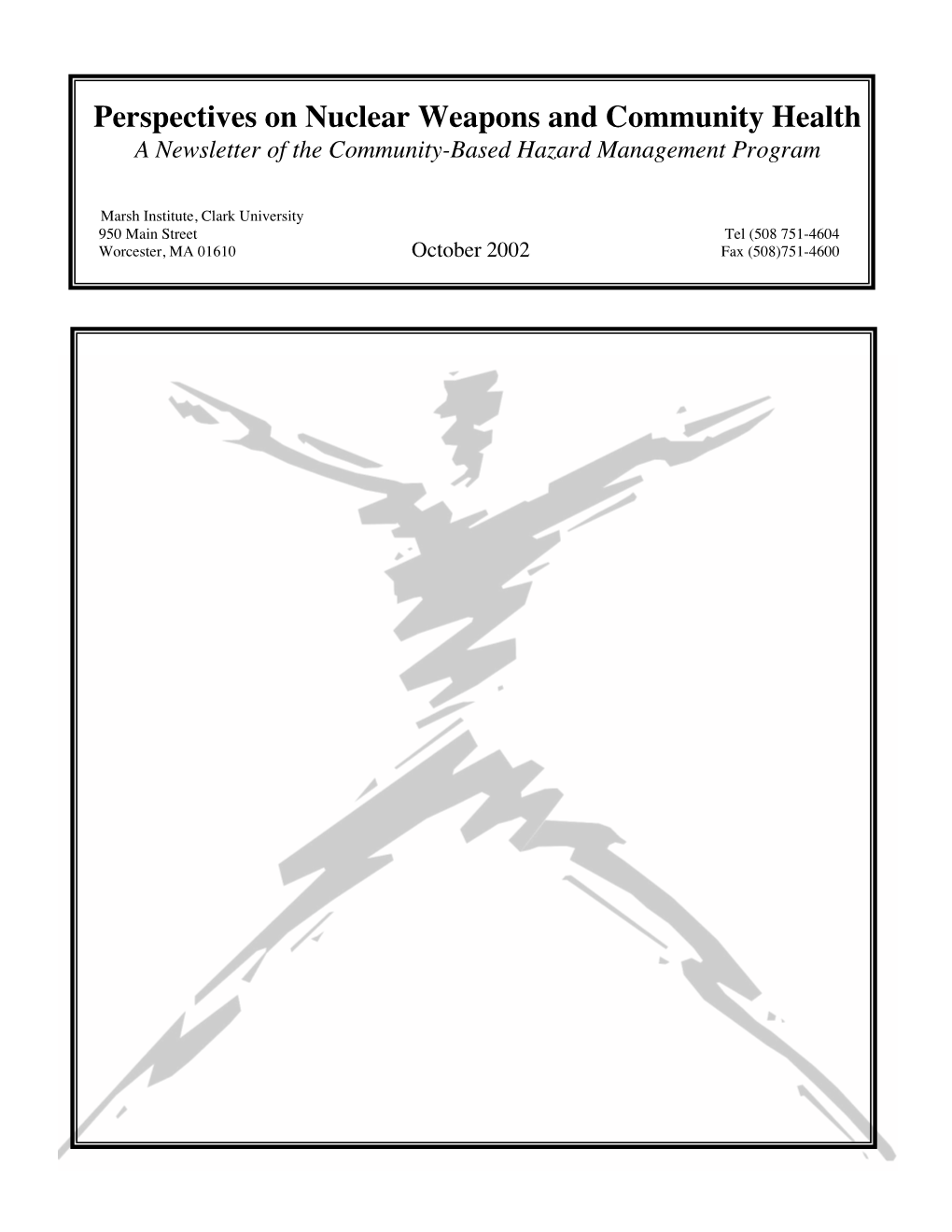 Perspectives on Nuclear Weapons and Community Health a Newsletter of the Community-Based Hazard Management Program