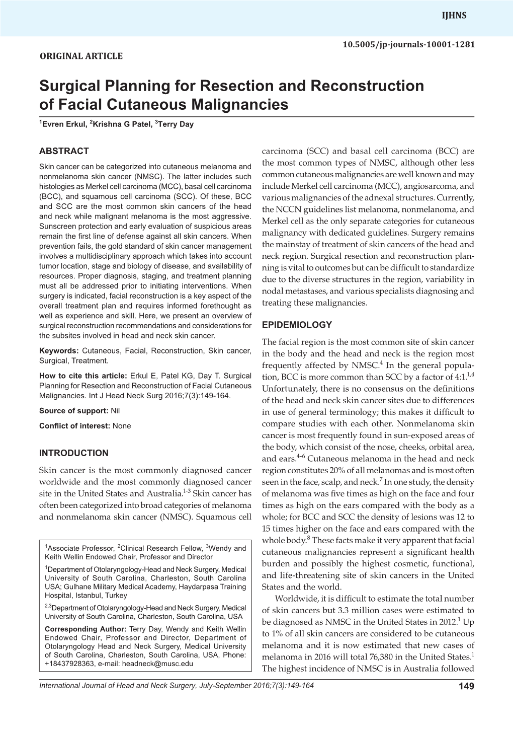 Surgical Planning for Resection and Reconstruction of Facial Cutaneous Malignancies 1Evren Erkul, 2Krishna G Patel, 3Terry Day