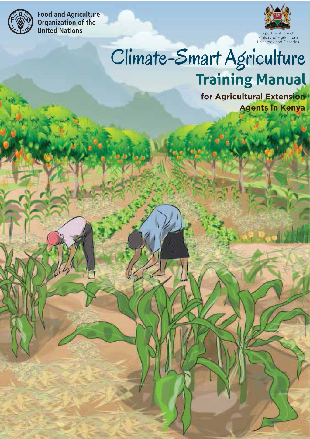 Climate-Smart Agriculture Training Manual for Agricultural Extension Agents in Kenya