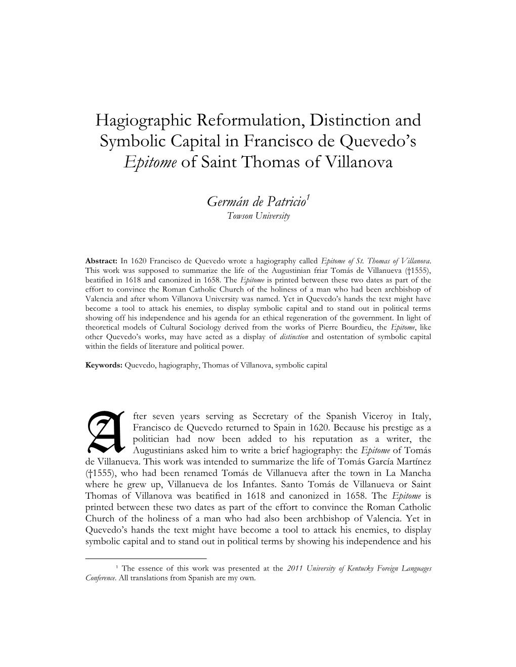 Hagiographic Reformulation, Distinction and Symbolic Capital in Francisco De Quevedo's Epitome of Saint Thomas of Villanova