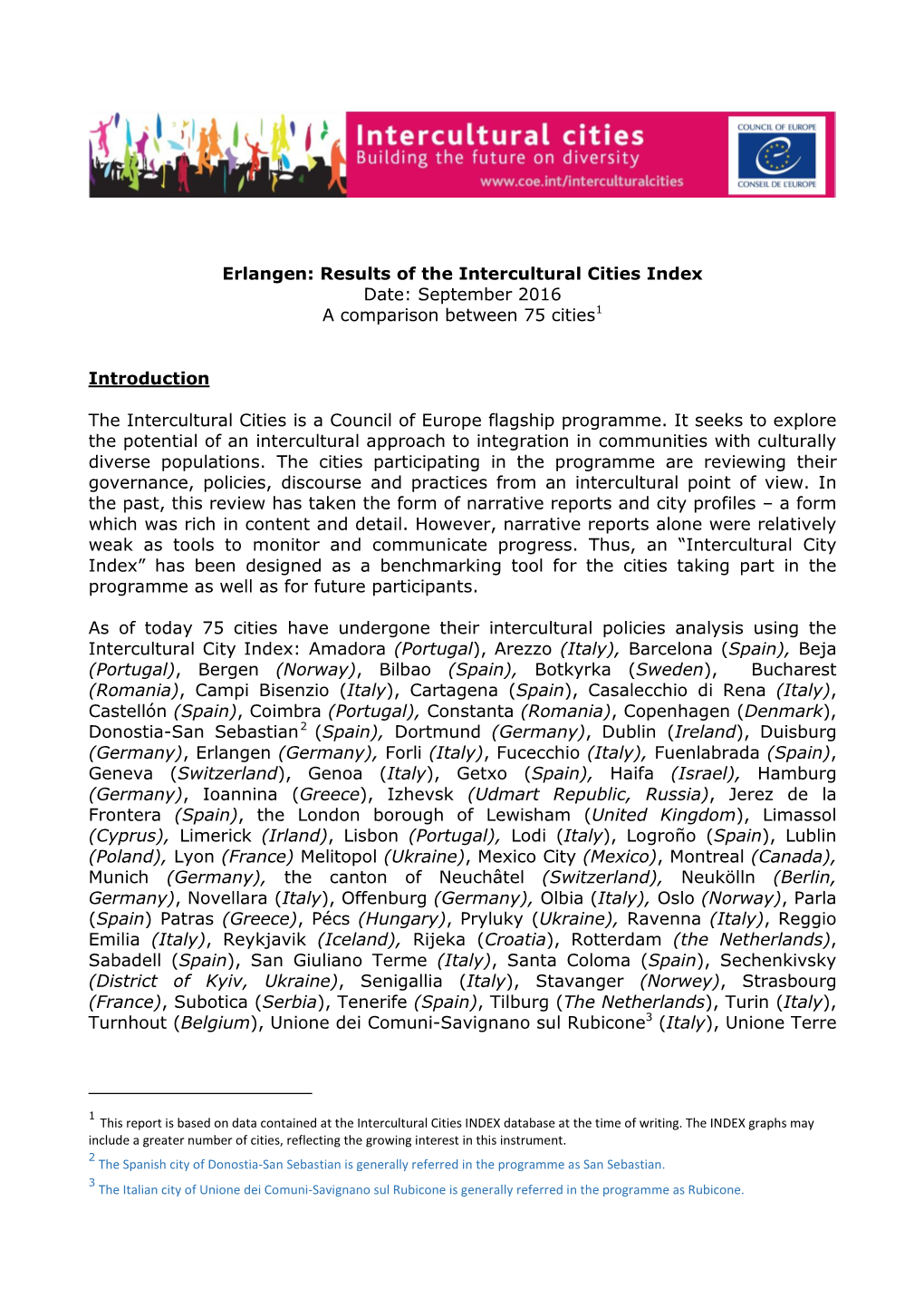 Erlangen: Results of the Intercultural Cities Index Date: September 2016 a Comparison Between 75 Cities1