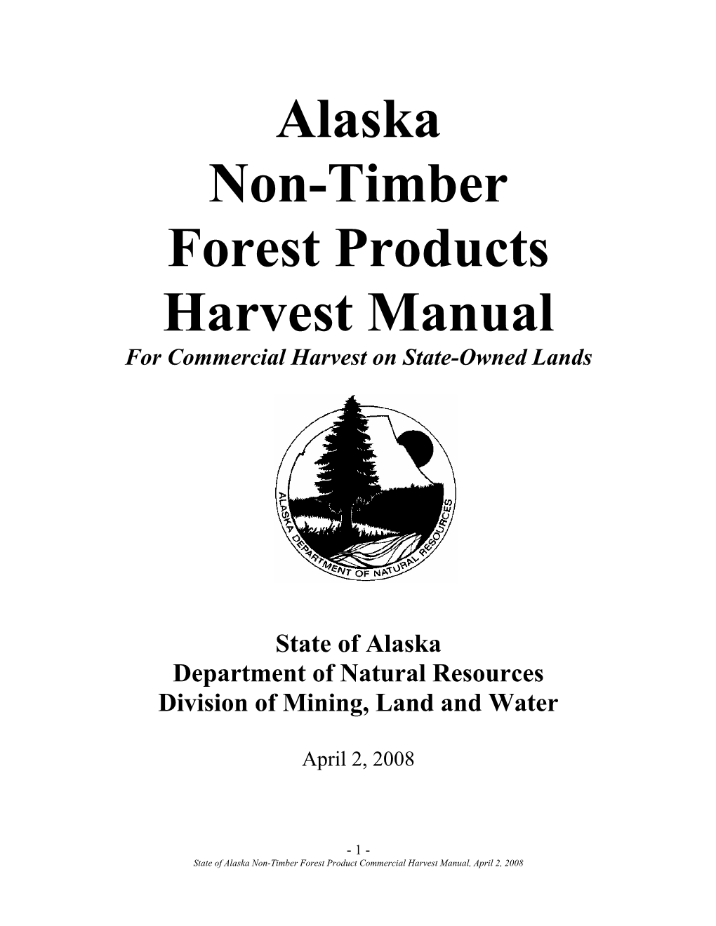 Alaska Non-Timber Forest Products Harvest Manual for Commercial Harvest on State-Owned Lands