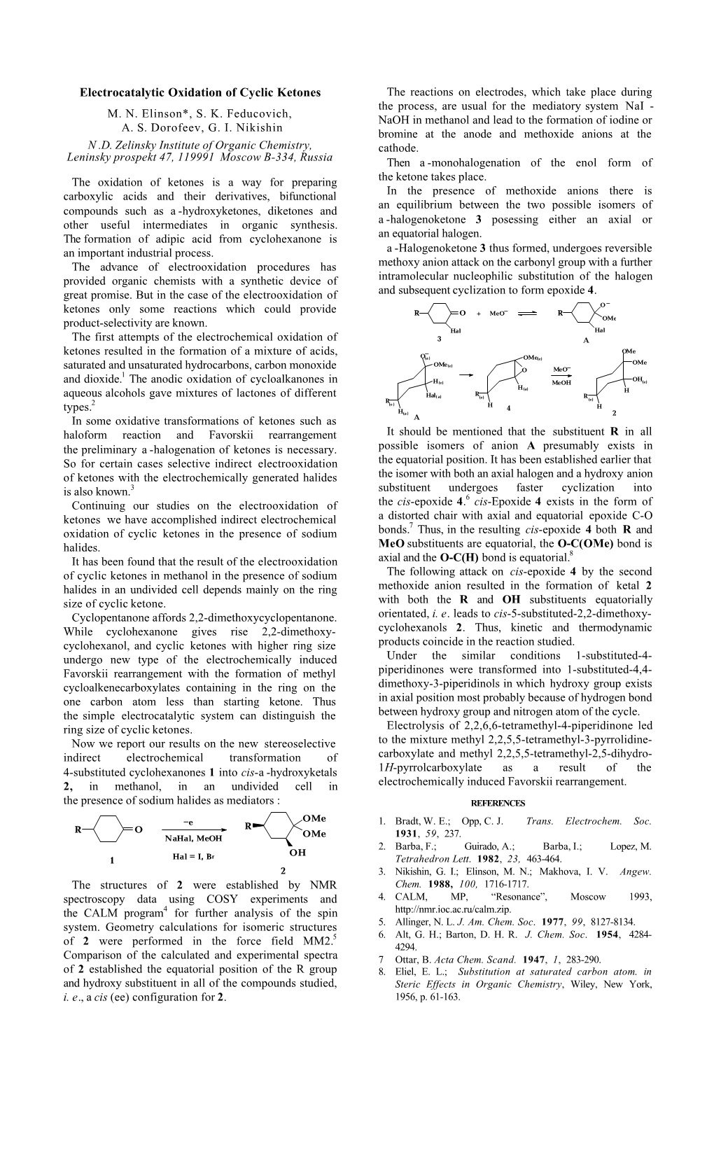 Electrocatalytic Oxidation of Cyclic Ketones the Reactions on Electrodes, Which Take Place During the Process, Are Usual for the Mediatory System Nai - M